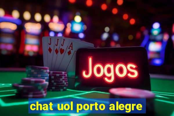 chat uol porto alegre